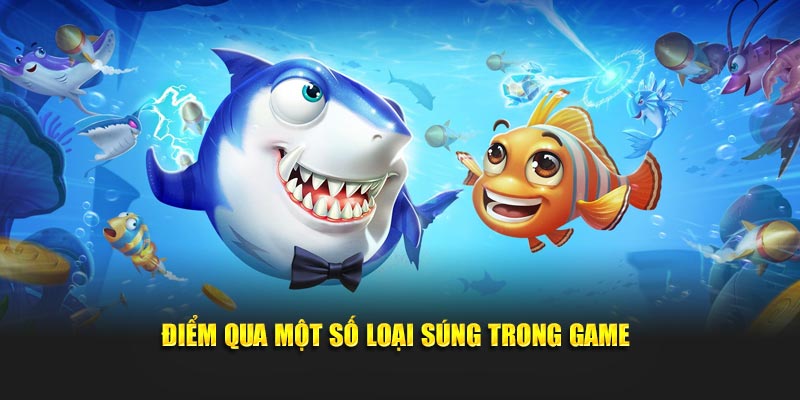 Điểm qua một số loại súng trong game
