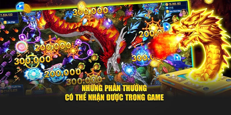 Những phần thưởng có thể nhận được trong game